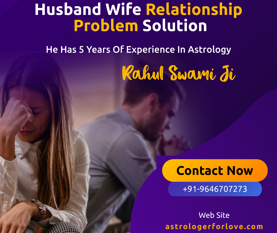 Husband Wife Relationship Problem Solutions